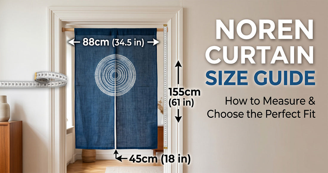 Noren Curtain Size Guide: How to Measure & Choose the Perfect Fit